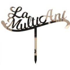 Cake Topper La Multi Ani plex oro | Graziano Sas