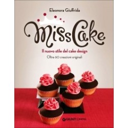 Miss Cake - Il nuovo stile del Cake Design